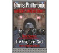 The Fractured Soul: Adrian's March, Part Eight: 16