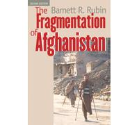 The Fragmentation of Afghanistan: State Formation and Collapse in the International System