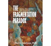 The Fragmentation Paradox: Why Africa Fails at Collaboration: The Pitfalls of Going Alone & The Perils of Going Together