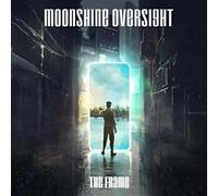 The Frame - Moonshine Oversight