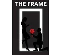 The Frame: The User Manual for Reality You Didn't Get in School
