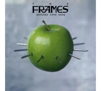 The Frames - Another Love Song