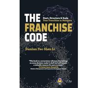 The Franchise Code: Start, Structure & Scale Your Franchise in Malaysia