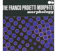 The Franco Proietti Morph-tet Morphology (CD) Album