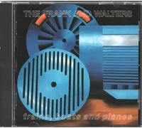 The Frank And Walters - Trains, Boats and Planes