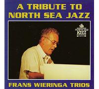 The Frans Wieringa Trio - A TRIBUTE TO NORTH SEA JAZZ