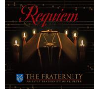 The Fraternity, Priestlyfraternity Of St. Peter - Requiem (2017)