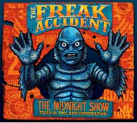 The Freak Accident The Midnight Show (Vinyl LP)