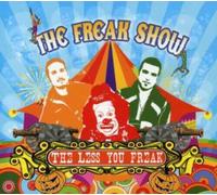 The Freak Show - The Less You Freak - Cd