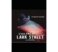 The Freaks of Lark Street