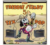 The Freddie Steady 5 Tex Pop (CD) Album