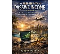 THE FREE-ISH PATH TO PASSIVE INCOME (2026 Edition)
