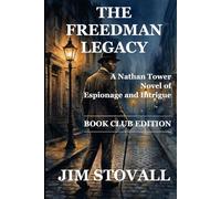 The Freedman Legacy: A Nathan Tower Novel - Book Club Edition