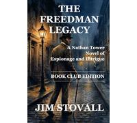 The Freedman Legacy: A Nathan Tower Novel - Book Club Edition