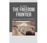 The Freedom Frontier: Positive Audits and Real-World Rights