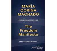 The Freedom Manifesto. La mia lotta per la libertà