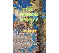 THE FREEDOM MESSAGE: HABAKKUK