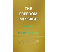 THE FREEDOM MESSAGE: NAHUM & 1ST CORINTHIANS