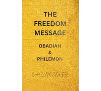 THE FREEDOM MESSAGE: OBADIAH & PHILEMON