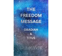 THE FREEDOM MESSAGE: OBADIAH & TITUS
