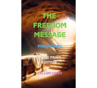 THE FREEDOM MESSAGE: PHILIPPIANS - LARGE PRINT EDITION