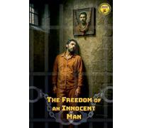 The Freedom of an Innocent Man