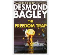 THE FREEDOM TRAP: A Gripping Action Thriller About a Deadly Game of Wits