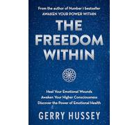 Gerry Hussey The Freedom Within (Tascabile)
