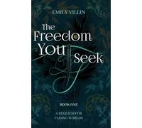 The Freedom You Seek