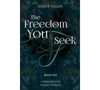 The Freedom You Seek