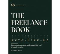 The Freelance Book: Spese, scadenze e numeri della tua attività, visti prima che arrivino