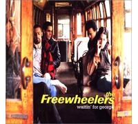 The Freewheelers - Waitin for George