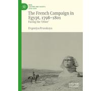 The French Campaign in Egypt, 1798-1801: Facing the ‘other’