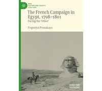 The French Campaign in Egypt, 1798-1801: Facing the ‘other’: Facing the ‘other’