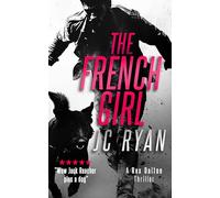 The French Girl: A Rex Dalton Thriller
