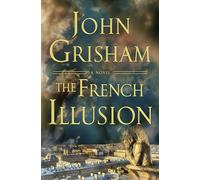The French Illusion: A Novel