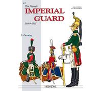 The French Imperial Guard 1800-1815: Cavalry