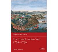 The French-Indian War 1754-1760