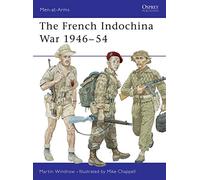Martin Windrow The French Indochina War 1946-54 (Tascabile) Men-at-Arms