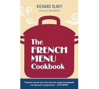 The French Menu Cookbook: The Food and Wine of Franceseason by Delicious