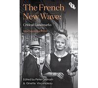 The French New Wave: Critical Landmarks