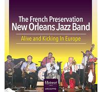 The French Preservation New Orleans Jazz Band Alive and Kicking in Europe (CD)