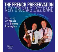 The French Preservation New Orleans Jazz Band Blues for Manny Paul (CD) Album