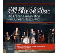 The French Preservation New Orleans Jazz Ba Dancing to Real New Orleans Mus (CD)