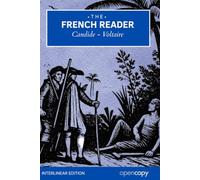 The French Reader: Candide Voltaire’s 1759 Classic: An Interlinear French-English Book, Learn French through reading classic novels, A2 - B1 Intermediate Level