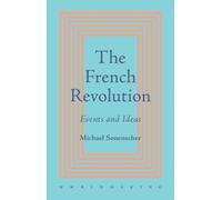 The French Revolution: Events and Ideas