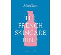 The French Skincare Bible