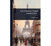 The French Verbs Made Easy...