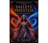The frequency architects: the saeleye priestess