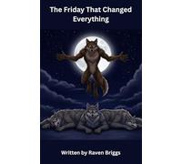 The Friday That Changed Everything
